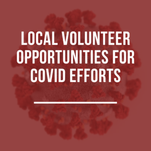 Volunteer Oppty for COVD Efforts